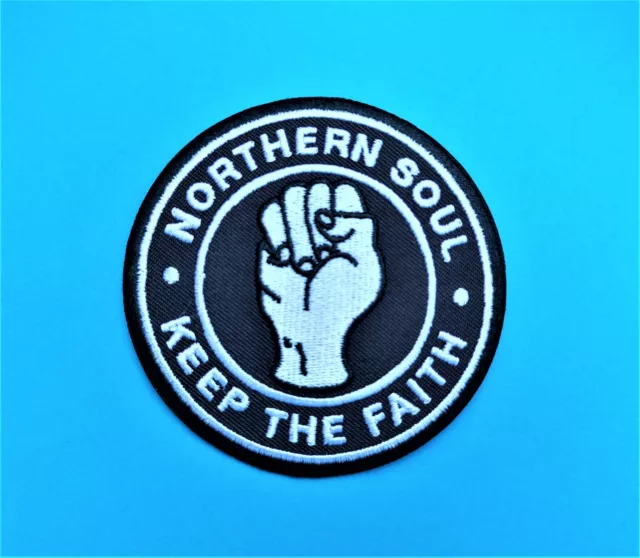 Northern Soul Keep The Faith Sew or Iron On Patch Clenched Fist Badge
