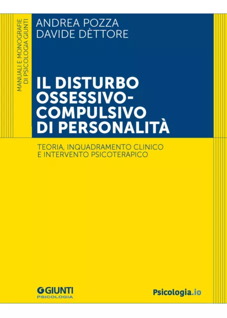 Il disturbo ossessivo-compulsivo di personalità. Teoria, inquadramento cli...