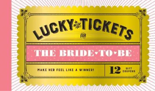 Chronicle Books Lucky Tickets for the Bride to Be (Other printed item)