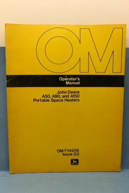 John Deere A50 A90 A150 Portable Space Heater Operator Manual OM-TY4206 Issue G3