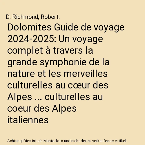 DOLOMITES GUIDE DE voyage 20242025 Un voyage complet à travers la