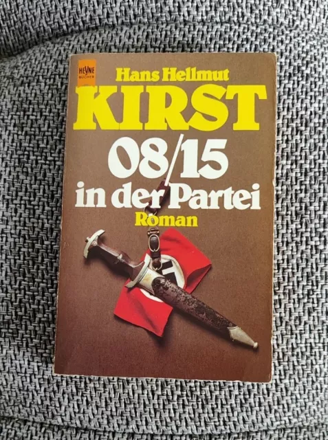 Buch - Hans Hellmut Kirst - 08/15 in der Partei