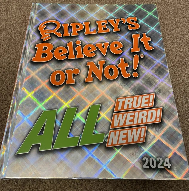RIPLEY'S BELIEVE IT Or Not 2024! All True! Weird! New! Hardback Rrp £
