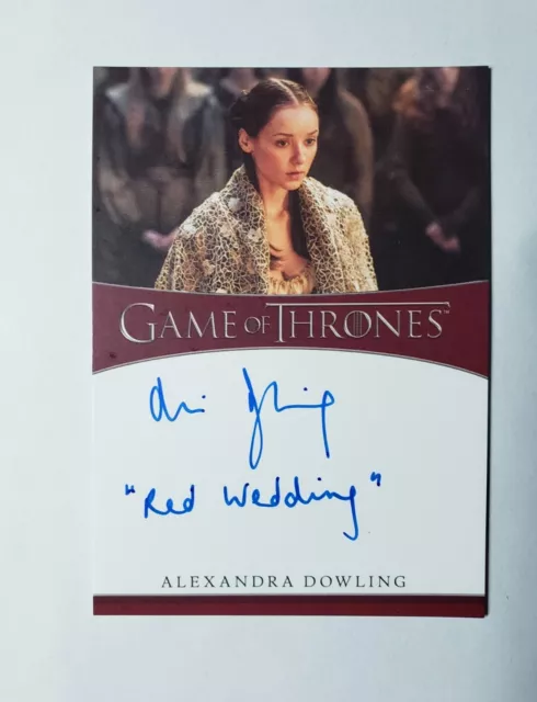 Alexandra Dowling "Red Wedding" INSCRIPTION Autograph card - Game of Thrones GoT