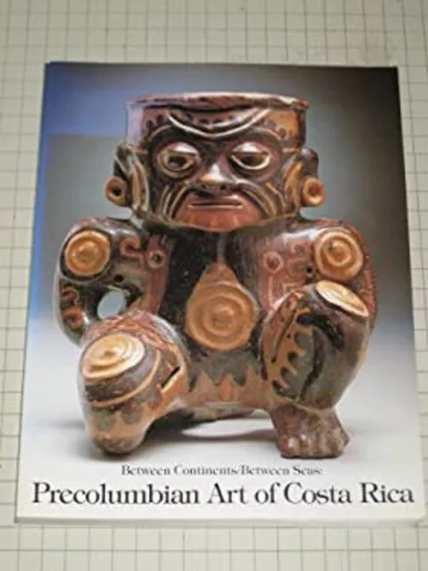 Pre-Columbian Art of Costa Rica Hardcover