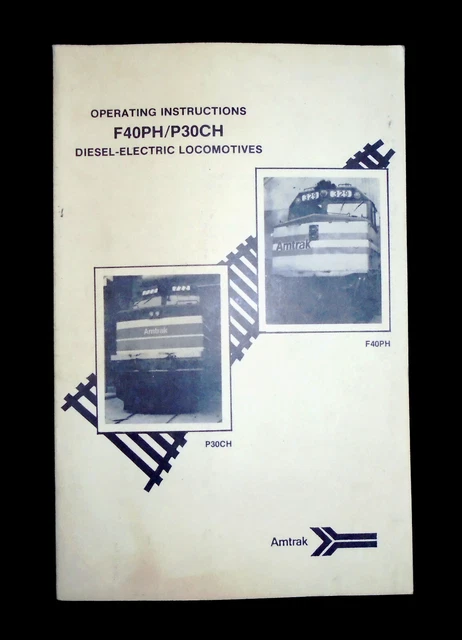 Vintage 1983 Amtrak Operating Instruc F40Ph/P30Ch Diesel-Electric Locomotive