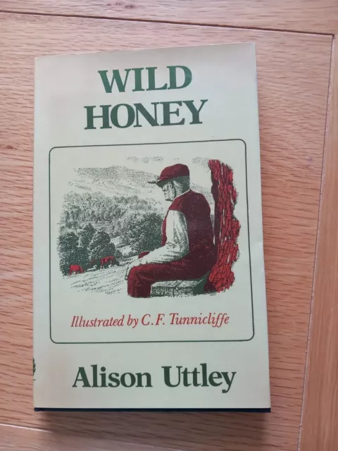 Wild Honey by Alison Uttley, Hardback. 1978. Howard Baker, London