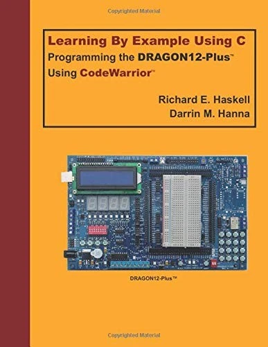 LEARNING BY EXAMPLE USING C - PROGRAMMING THE By Richard E. Haskell ...