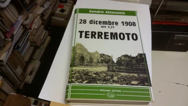 S. Attanasio, 28 Dicembre 1908, Terremoto, Bonanno Ed, 1983, 19l21