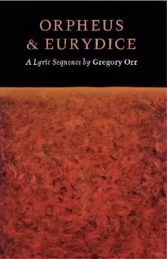 Gregory Orr Orpheus & Eurydice (Taschenbuch)