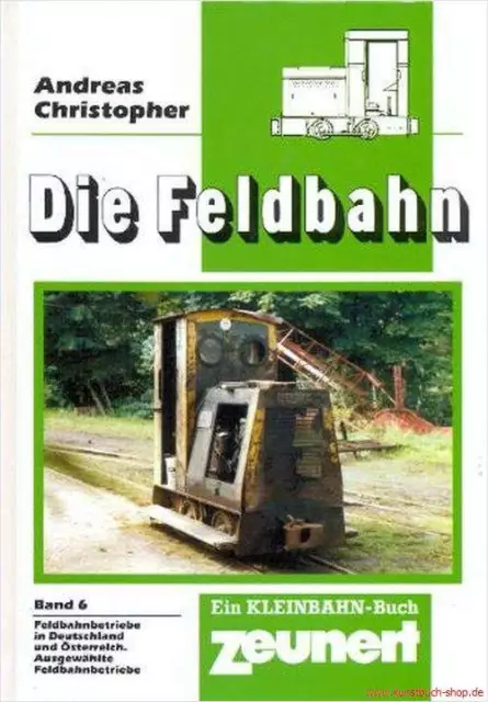 Fachbuch Die Feldbahn Band 6, Kurzberichte und Tabellen, TOP Übersicht, OVP