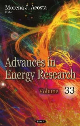 Advances in Energy Research: Volume 33 by Morena J. Acosta