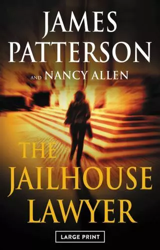 The Jailhouse Lawyer by Patterson, James; Allen, Nancy