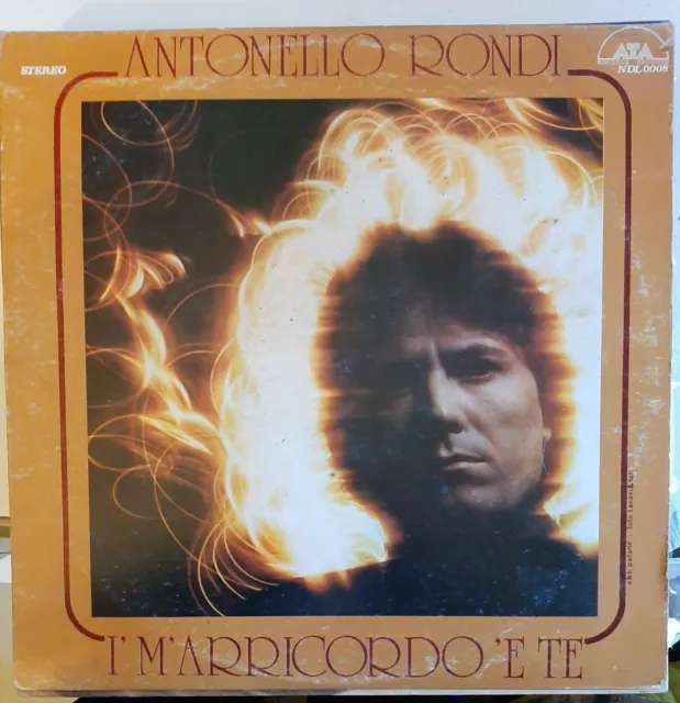 Disco  LP 33 giri Antonello Rondi I' M'ARRICORDO 'E TE