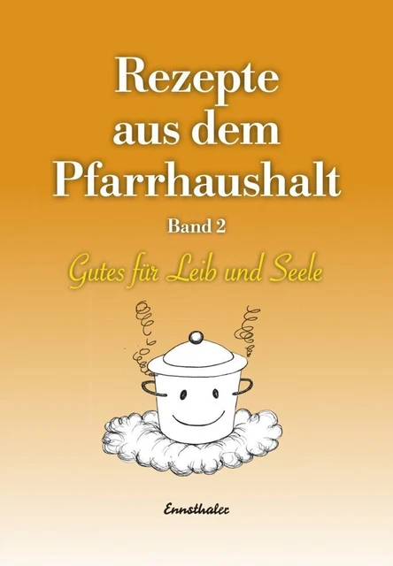 KIRCHENZEITUNG DI ZESE LINZ Rezepte Aus Dem Pfarrhaushalt Bd 2 