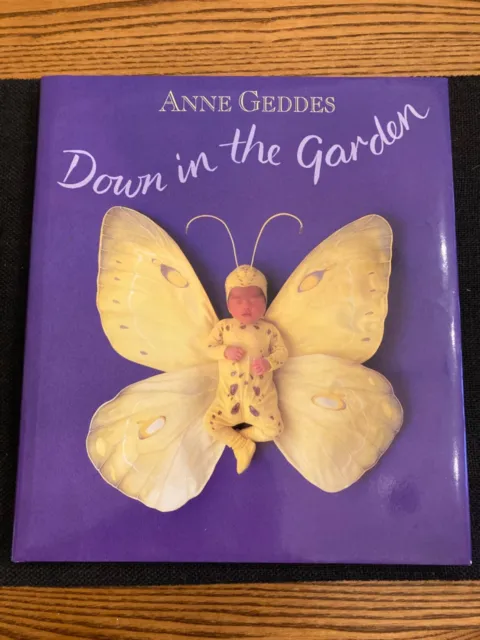 SIGNED Down in the Garden Book Anne Geddes 1st Edition ED Hardcover