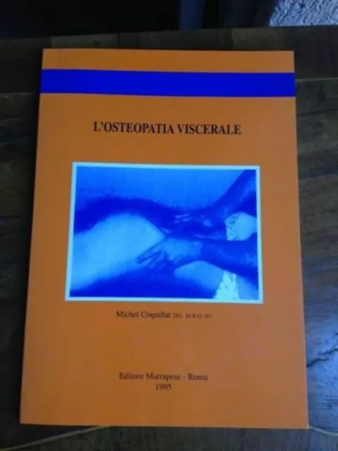 Michel Coquillat - L'osteopatia viscerale - marrapese - 1995