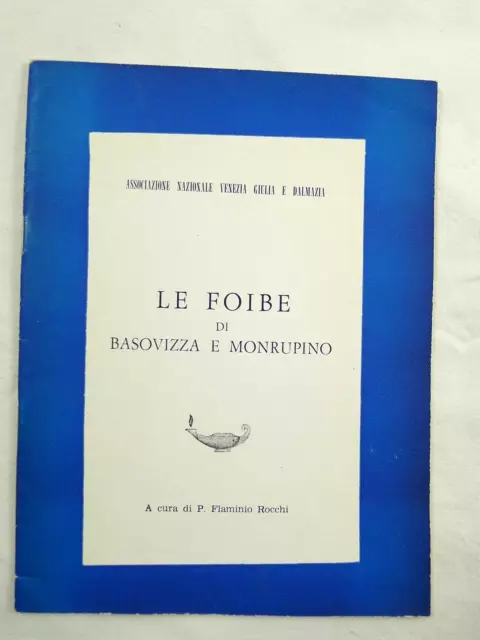 ww2 seconda guerra mondiale TRIESTE LE FOIBE DI BASOVIZZA MONRUPINO