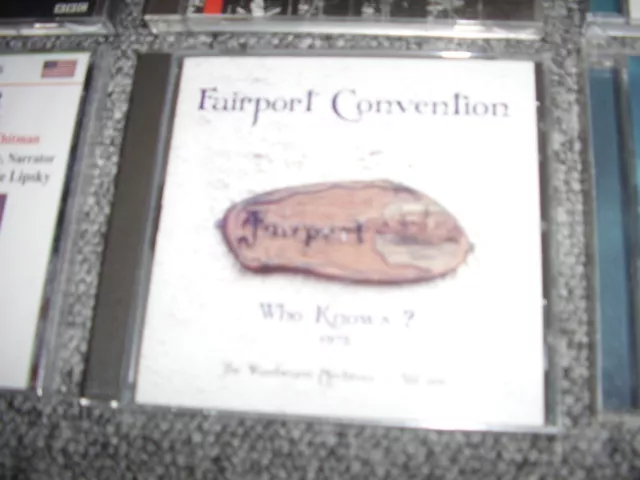 Fairport Convention - Who Knows ? - The Woodworm Archives Vol One (CD 2005)