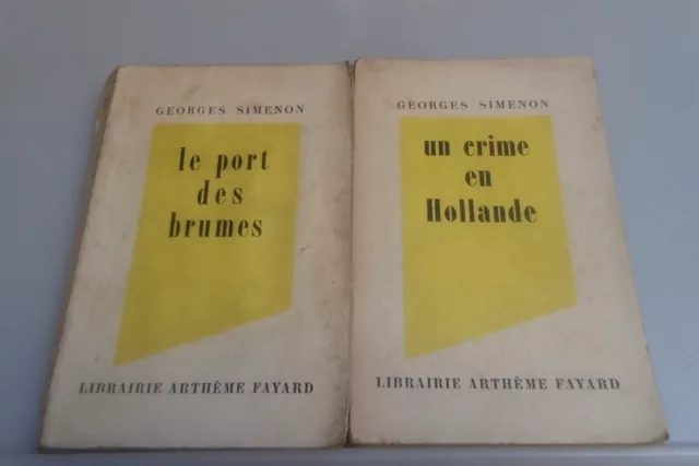 Georges SIMENON LE PORT DES BRUMES - UN CRIME EN HOLLANDE Arthème Fayard