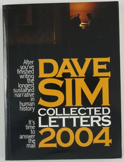 Dave Sim: Collected Letters 2004 - Cerebus - Aardvark-Vanaheim - 1st printing