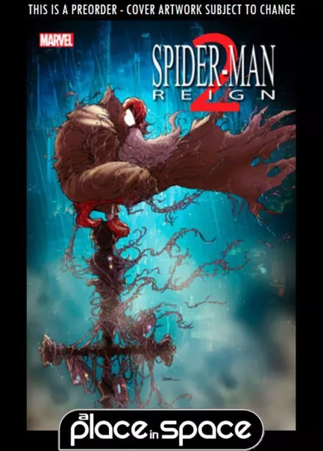 (Wk27) Spider-Man Reign 2 #1A - Preorder Jul 3Rd