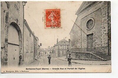 BARBONNE FAYEL - Marne - CPA 51 - Grande rue et portail de l'église