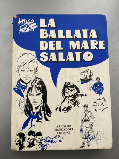 LA BALLATA DEL MARE SALATA Hugo Pratt Mondadori 1° EDIZIONE GENNAIO 1972