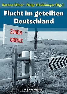 Flucht im geteilten Deutschland: Erinnerungsstätte ... | Buch | Zustand sehr gut