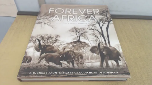 Forever Africa: A Journey From The Cape Of Good Hope To Morocco.,