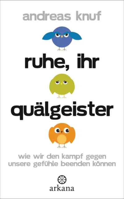 Andreas Knuf | Ruhe, ihr Quälgeister | Buch | Deutsch (2013) | 224 S. | Arkana