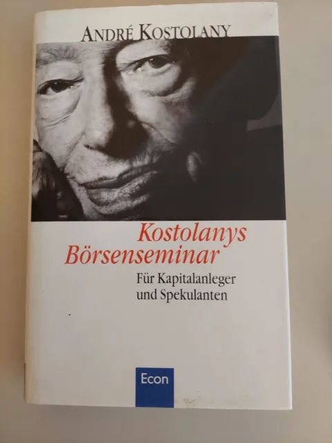 Andre Kostolany  Kostolanys Börsenseminar Für Kapitalanleger und Spekulanten K75