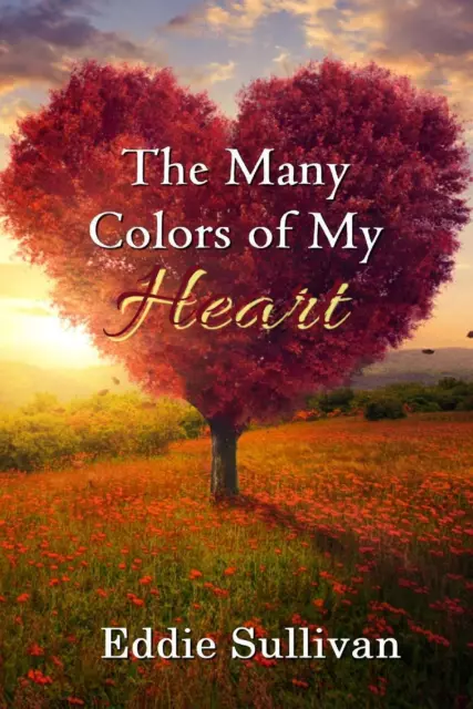 Eddie Sullivan | The Many Colors of My Heart | Taschenbuch | Englisch (2023)