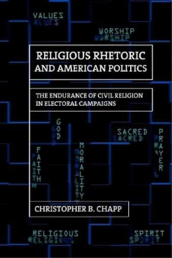 Christopher B. Chapp Religious Rhetoric and American Politics (Relié)