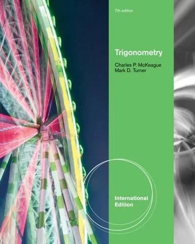 TRIGONOMETRY, INTERNATIONAL EDITION By Mark Charles Mckeague Turner *BRAND NEW*