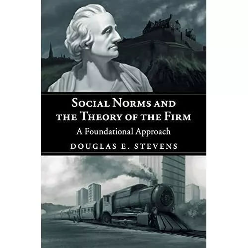 Social Norms Theory Firm Foundational Approach Douglas E. Stev… 9781108437455 LN