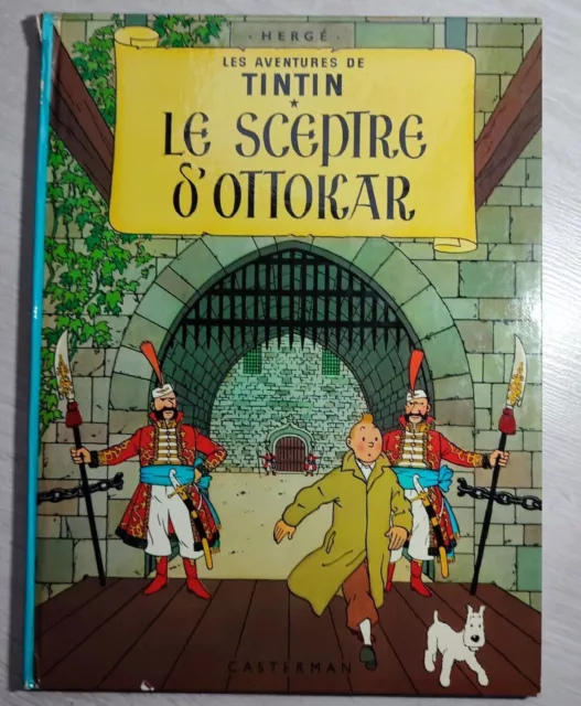 LES AVENTURES DE TINTIN- Le Sceptre d'Ottokar - HERGE 1966 EDITION CASTERMAN