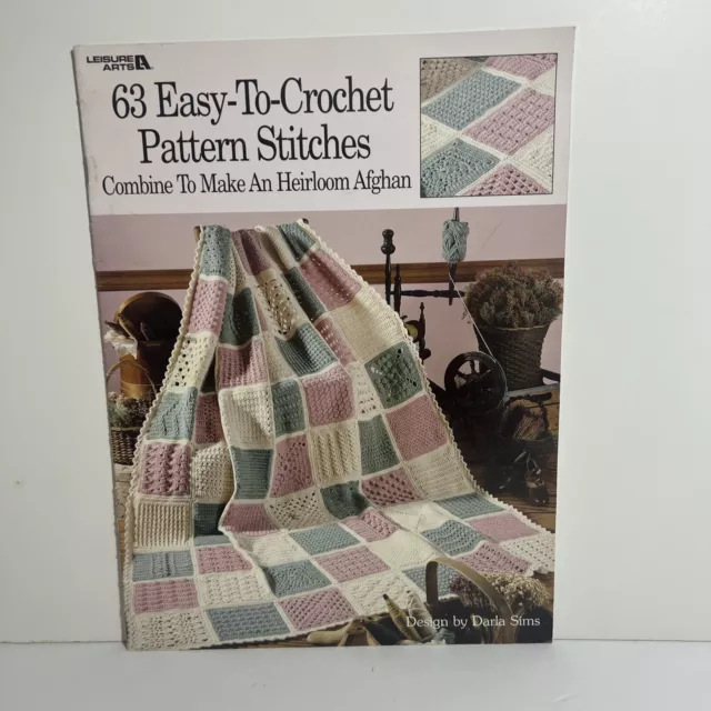 63 Easy-to-Crochet Pattern Stitches Combine to Make an Heirloom Afghan Book