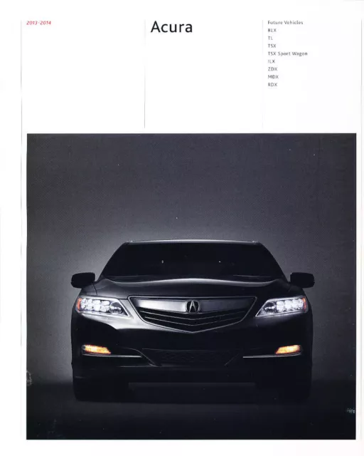 2013 2014 Acura Line Original Sales Brochure - RLX TL TSX ILX ZDX MDX RDX NSX