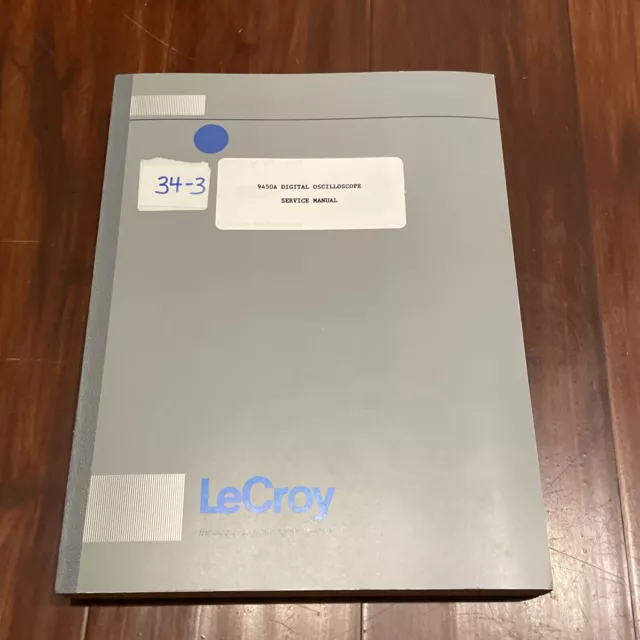 LeCroy Model 9450A Digital Oscilloscope Service Manual Version 1.0 December 1992