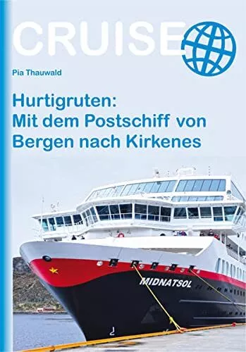 Pia Thauwald Hurtigruten: Mit dem Postschiff von Bergen nach Kirke (Tapa blanda)