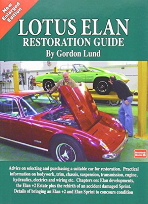Lotus Elan Restoration Guide New Enlarged Edition Including 2 & Sprint Buying 
