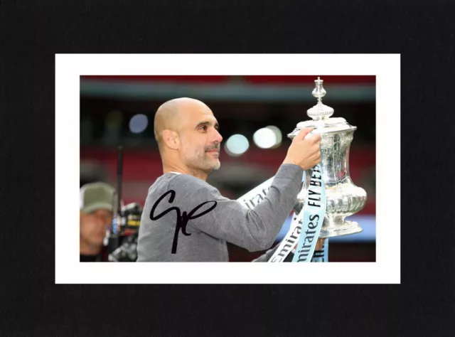 8X6 Mount PEP GUARDIOLA Signed PHOTO Print Gift Ready To Frame MANCHESTER CITY