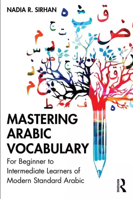 Mastering Arabic Vocabulary | Nadia R. Sirhan