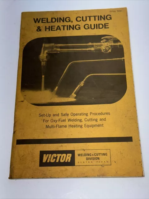 Vintage 1977 Victor Welding Cutting & Heating Guide oxy-fuel multi-flame oxygen