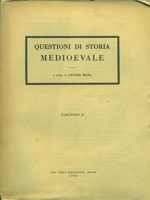 Questioni Di Storia Medioevale Fascicolo Ii  Ettore Rota Marzorati 1945