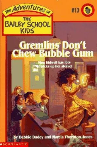 Gremlins Don't Chew Bubble Gum; The Bail- paperback, Debbie Dadey, 9780590481151