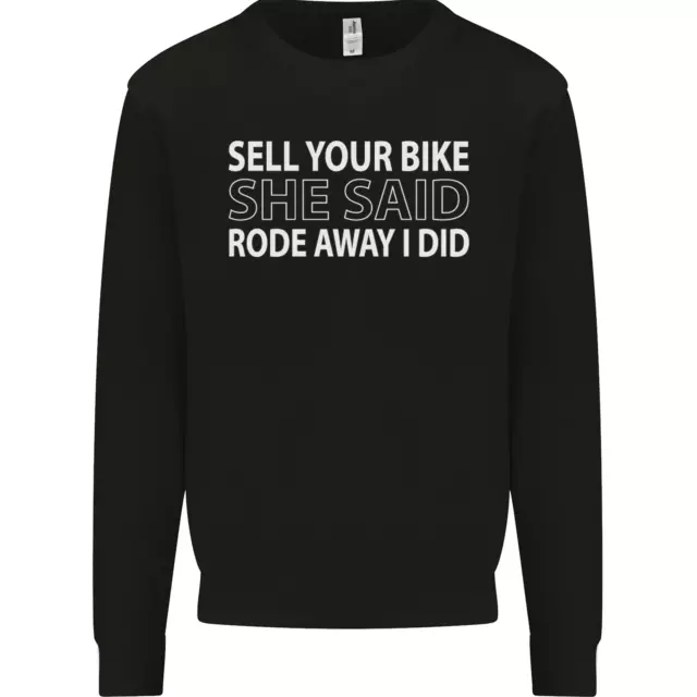 Sell Your Bike Cycling Biker Motorbike Wife Mens Sweatshirt Jumper