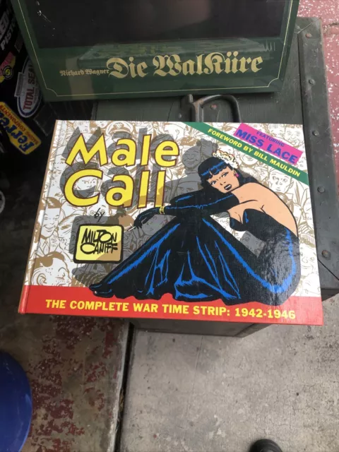 Male Call : The Complete War Time Strip, 1942-46 by Milton Caniff