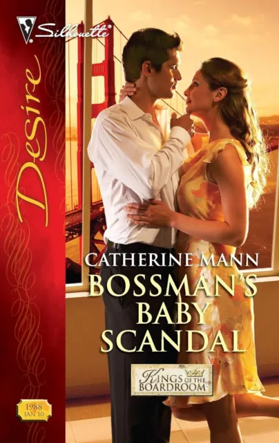 Bossman's Baby Scandal by Catherine Mann (2010 Harlequin Silhouette)